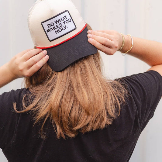 Do What Makes You Holy Hat